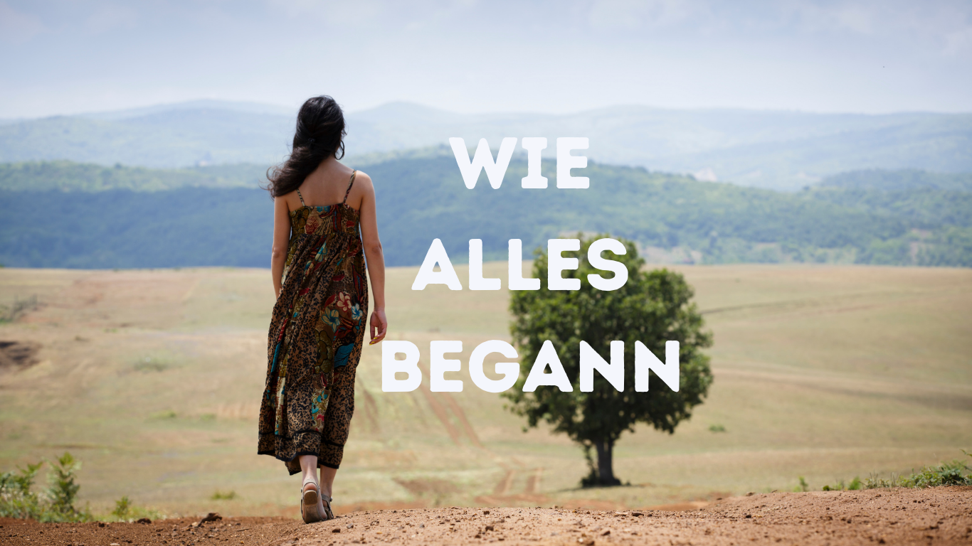 Wie alles begann